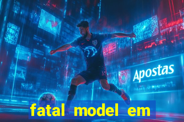 fatal model em porto nacional